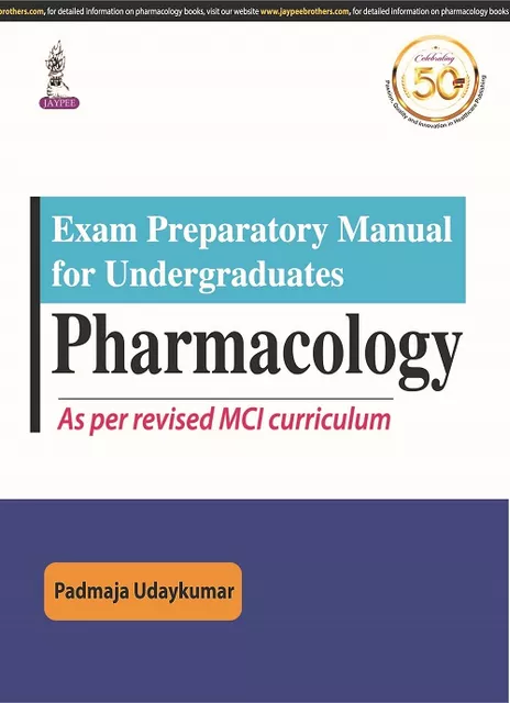 Exam Preparatory Manual for Undergraduates PHARMACOLOGY
